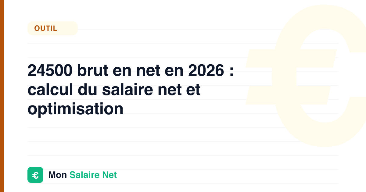 24 500 € brut par an : combien en net par mois, et où ça vous situe