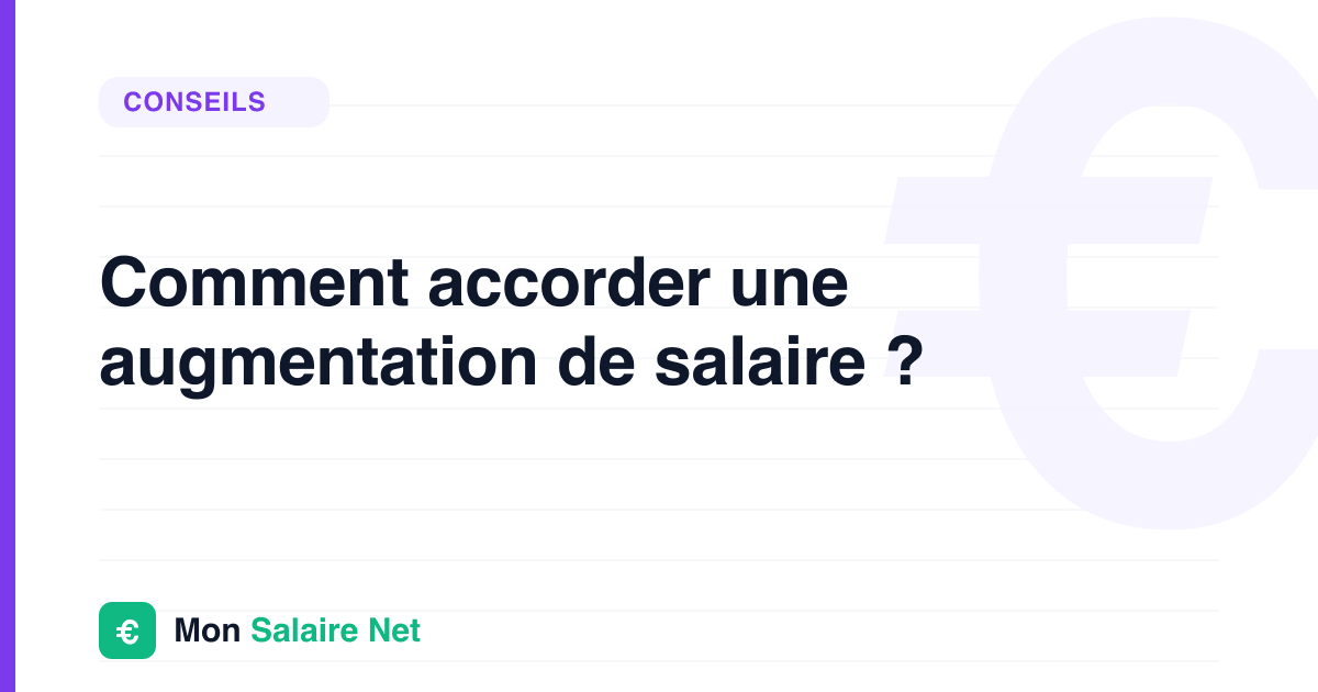 Comment accorder une augmentation de salaire ?