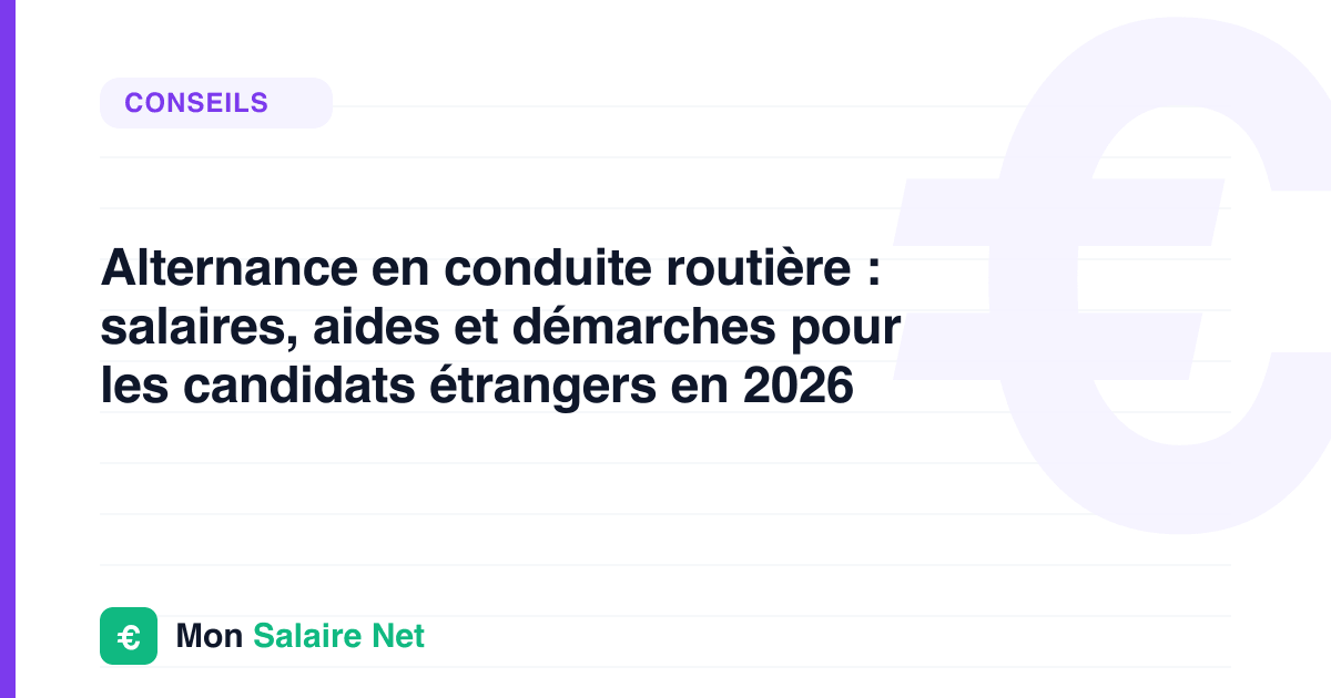 Alternance en conduite routière : salaires, aides et démarches pour les candidats étrangers en 2026