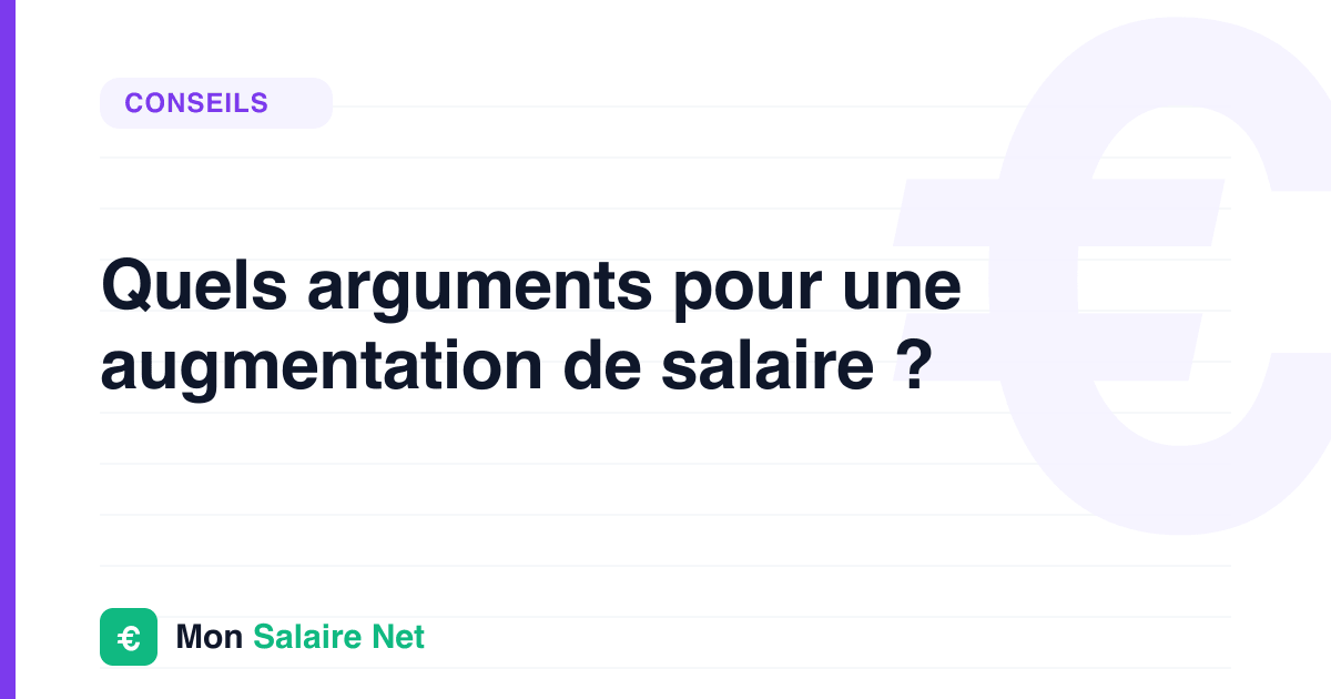 Quels arguments pour une augmentation de salaire ?