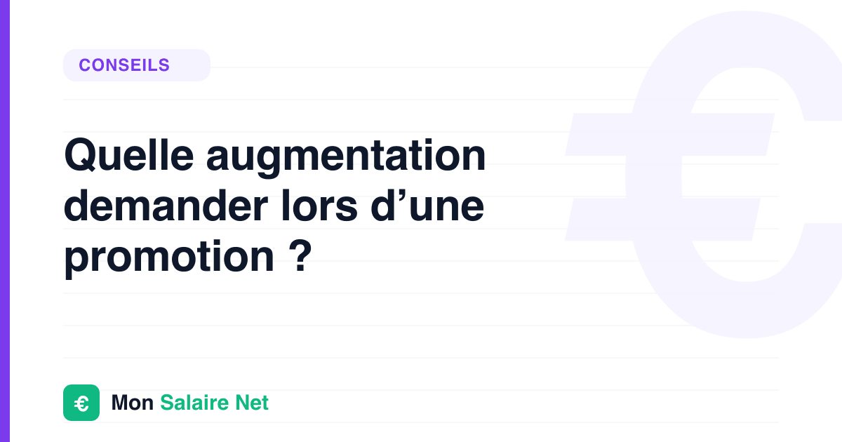 Quelle augmentation demander lors d’une promotion ?