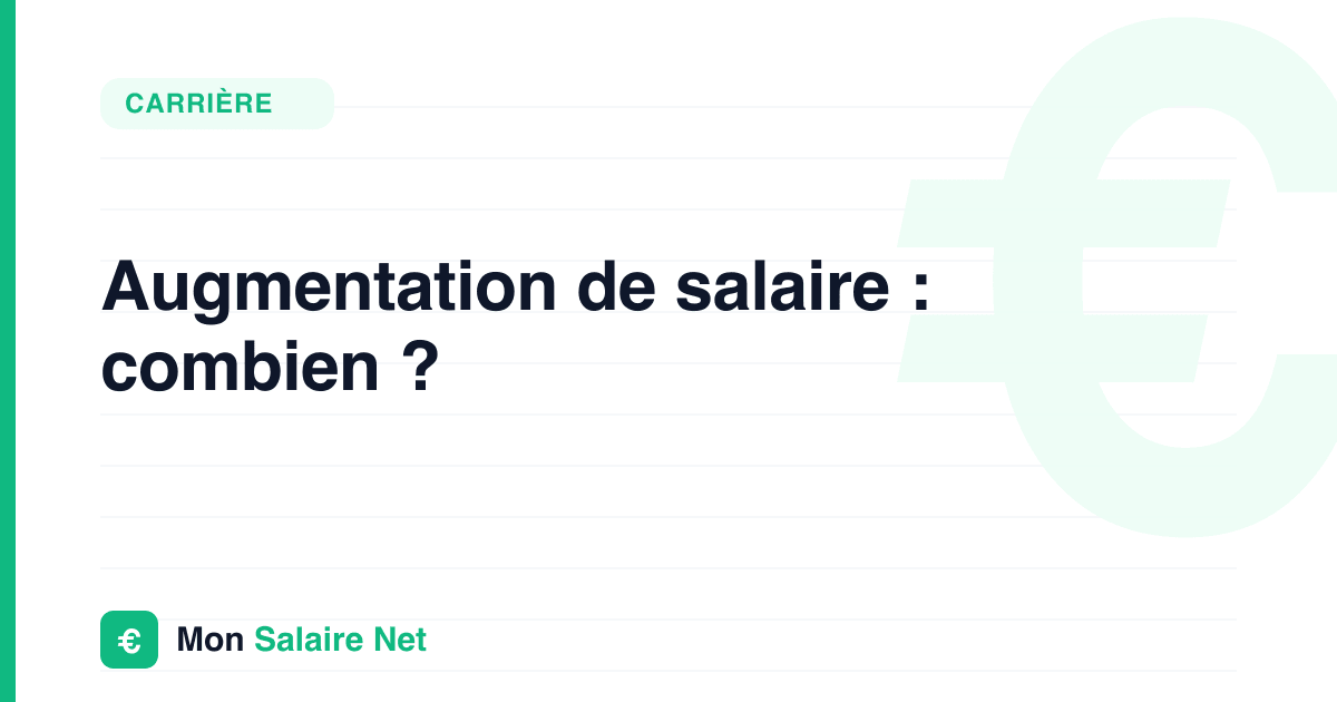 Augmentation de salaire : combien ?