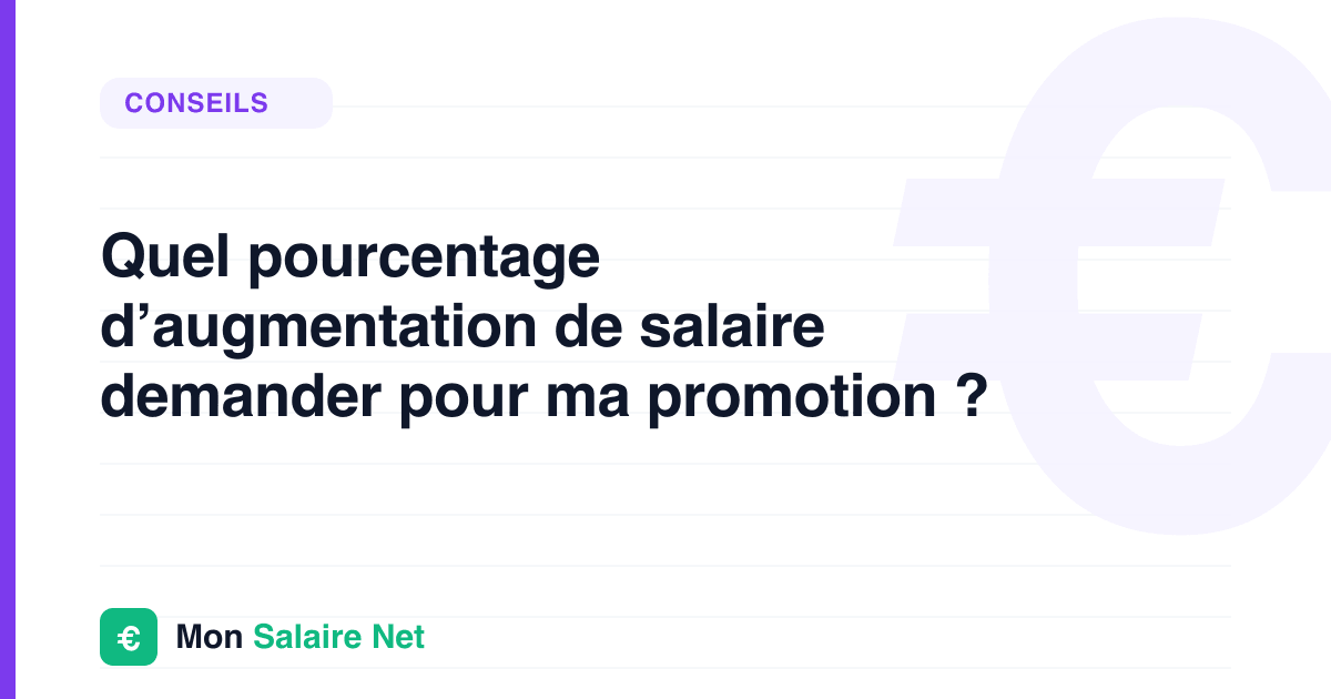 Quel pourcentage d’augmentation de salaire demander pour ma promotion ?