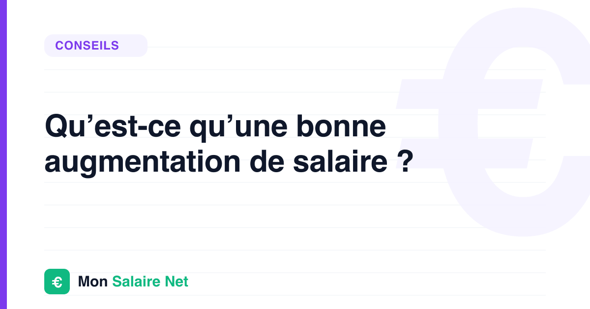 Qu’est-ce qu’une bonne augmentation de salaire ?