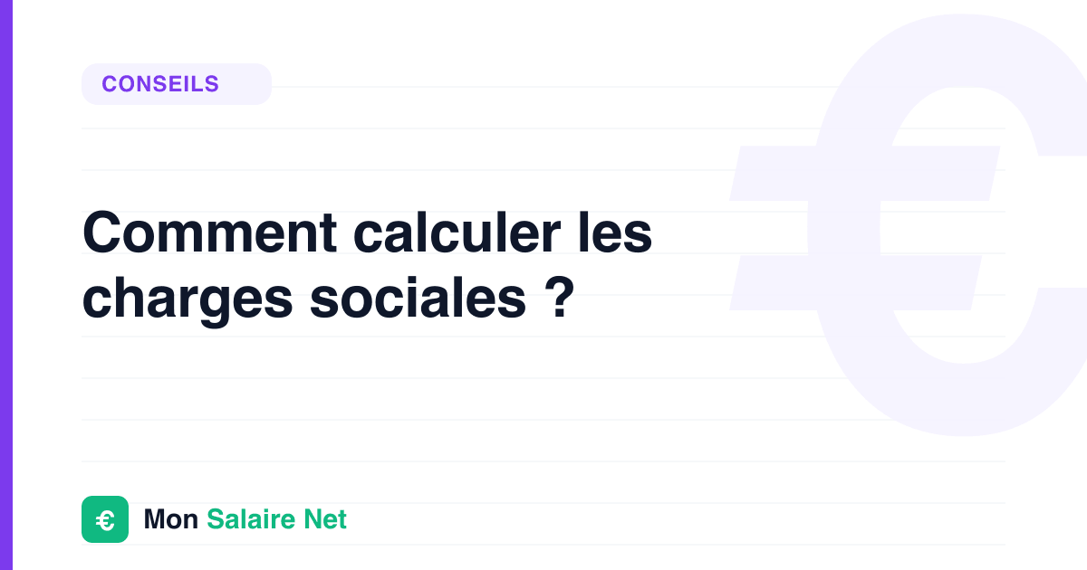 Comment calculer les charges sociales ?