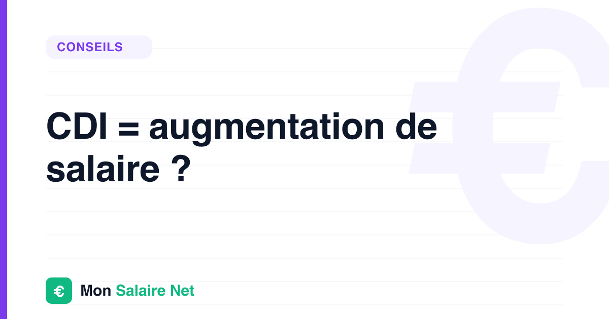 CDI = augmentation de salaire ?