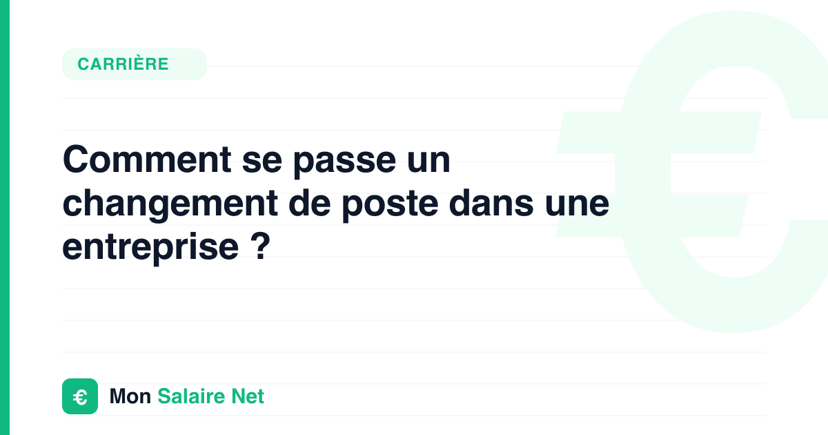 Comment se passe un changement de poste dans une entreprise ?