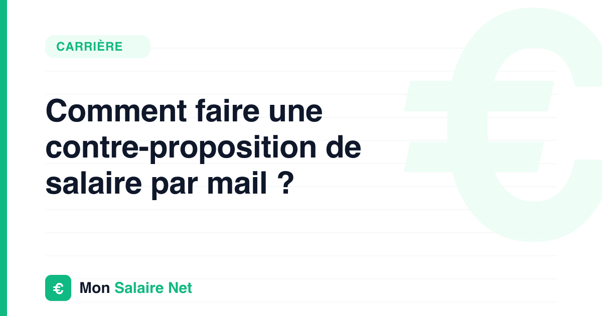 Comment faire une contre-proposition de salaire par mail ?