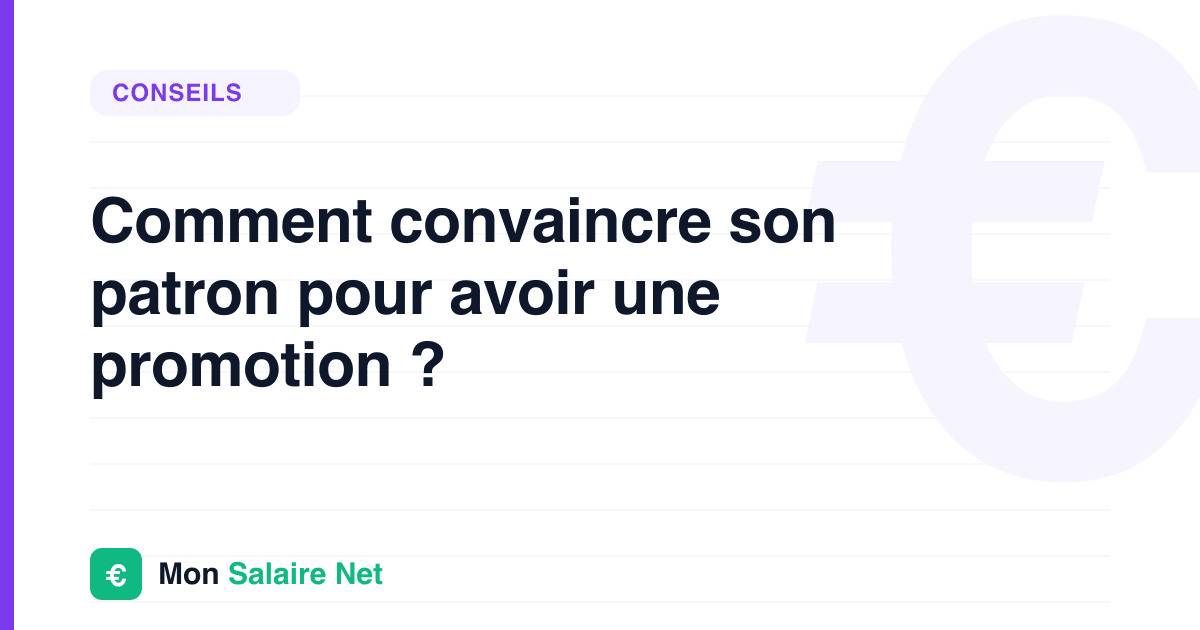 Comment convaincre son patron pour avoir une promotion ?
