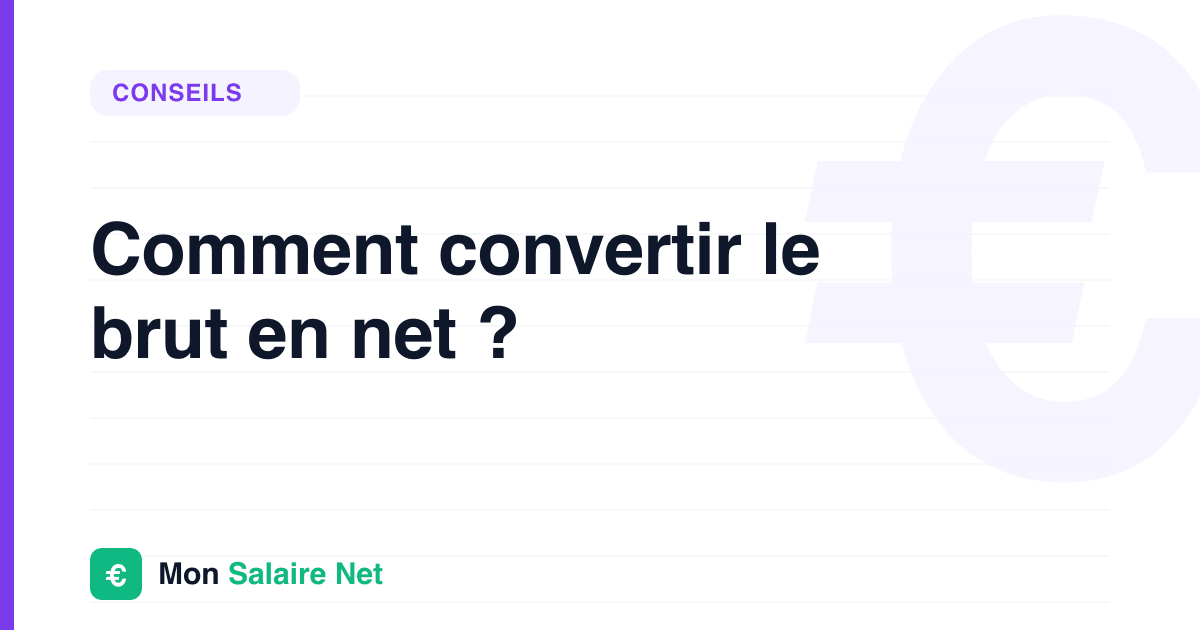 Comment convertir le brut en net ?