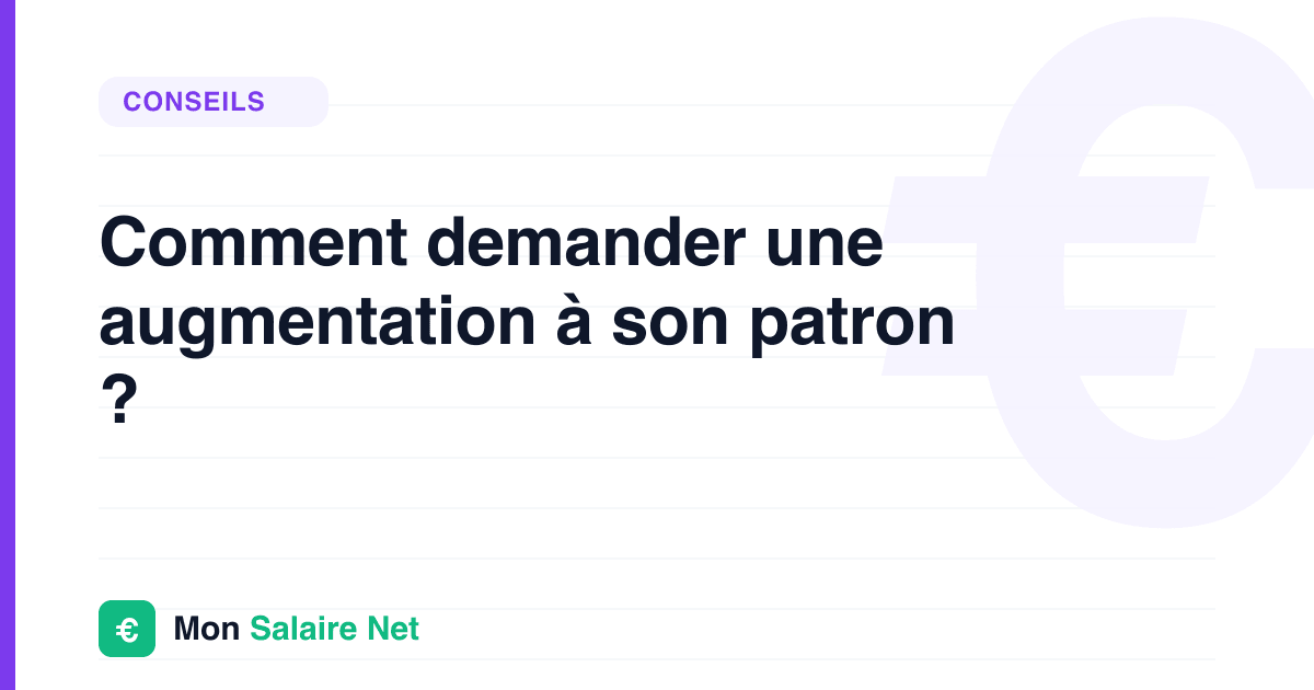 Comment demander une augmentation à son patron ?
