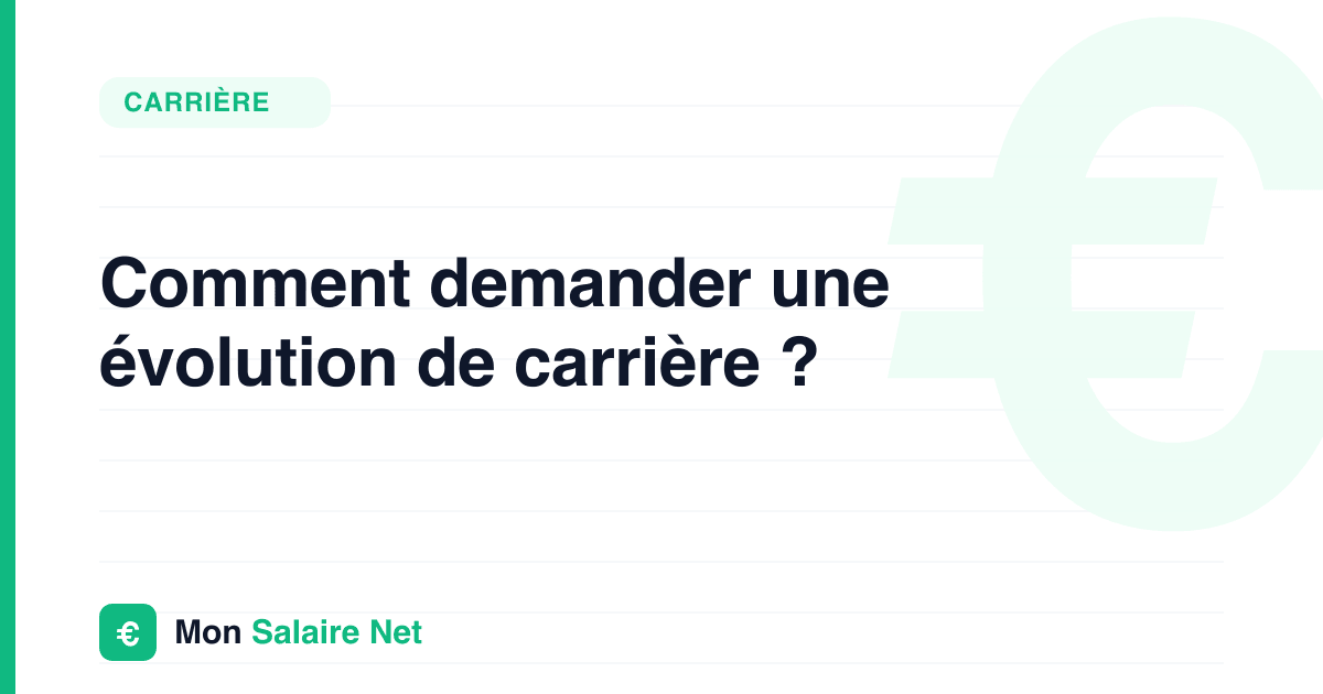 Comment demander une évolution de carrière ?