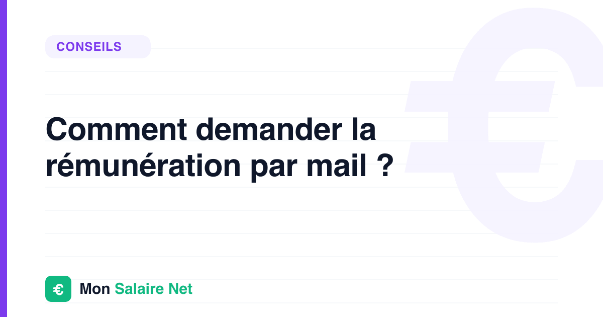 Comment demander la rémunération par mail ?
