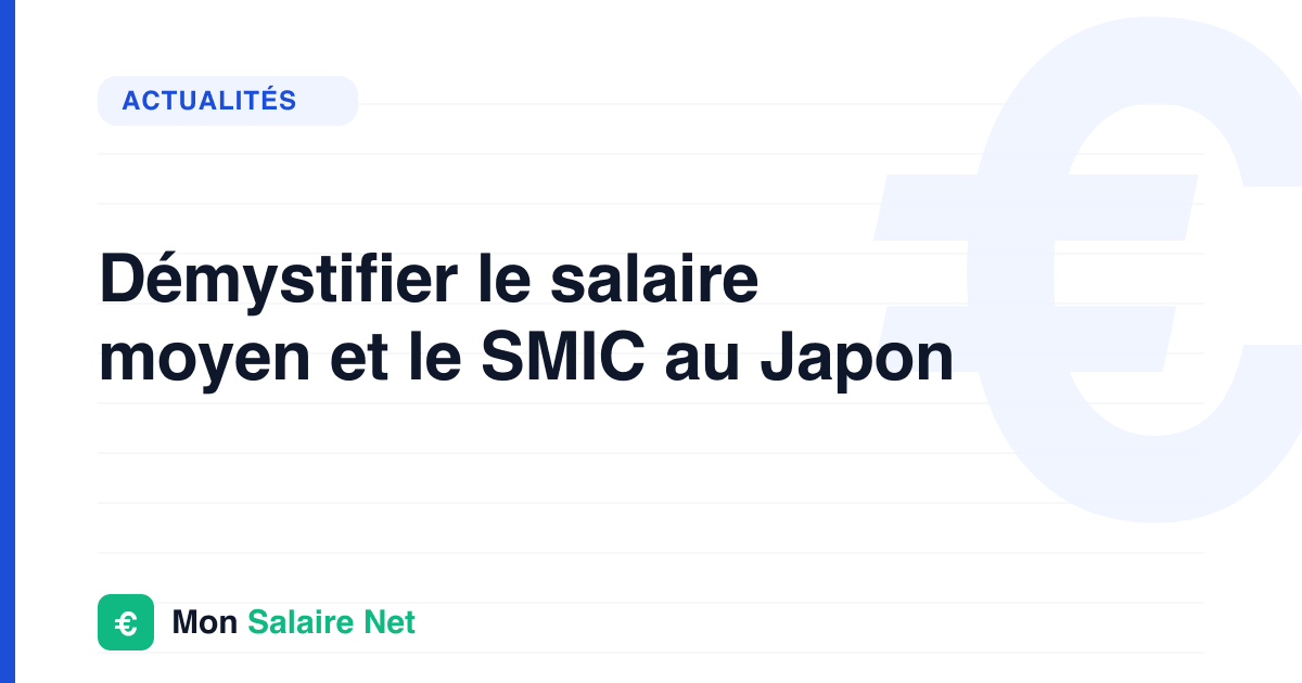 Démystifier le salaire moyen et le SMIC au Japon