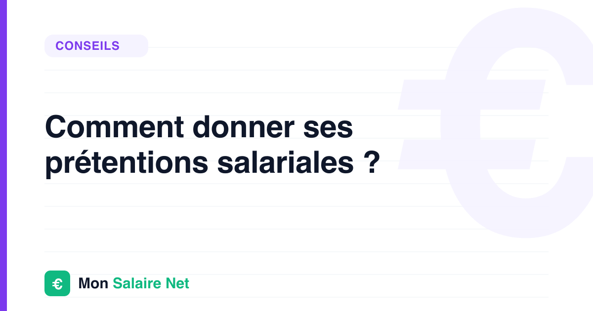 Comment donner ses prétentions salariales ?