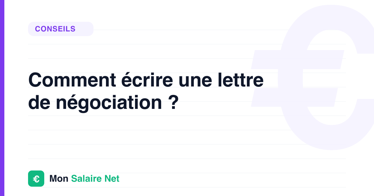 Comment écrire une lettre de négociation ?