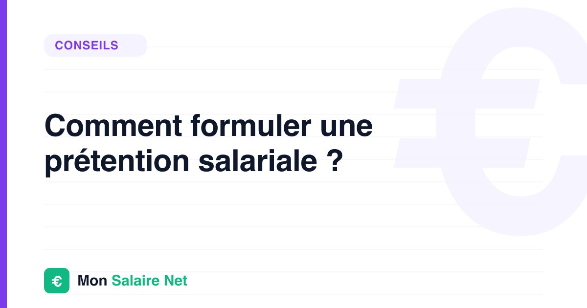 Comment formuler une prétention salariale ?