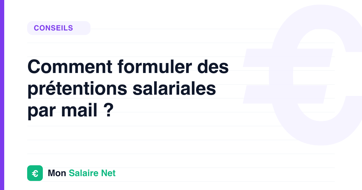 Comment formuler des prétentions salariales par mail ?