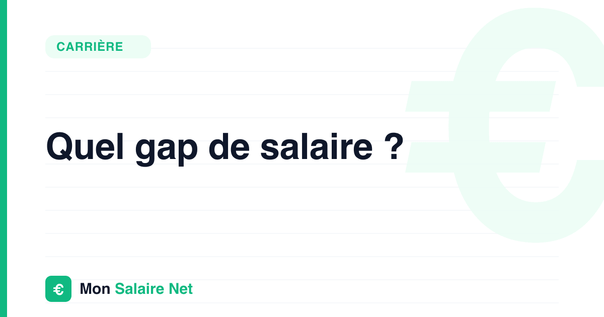 Quel gap de salaire ?