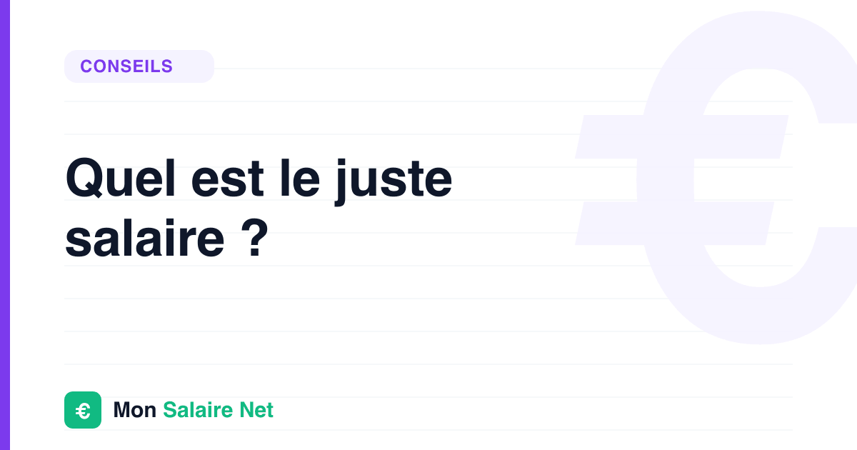 Quel est le juste salaire ?
