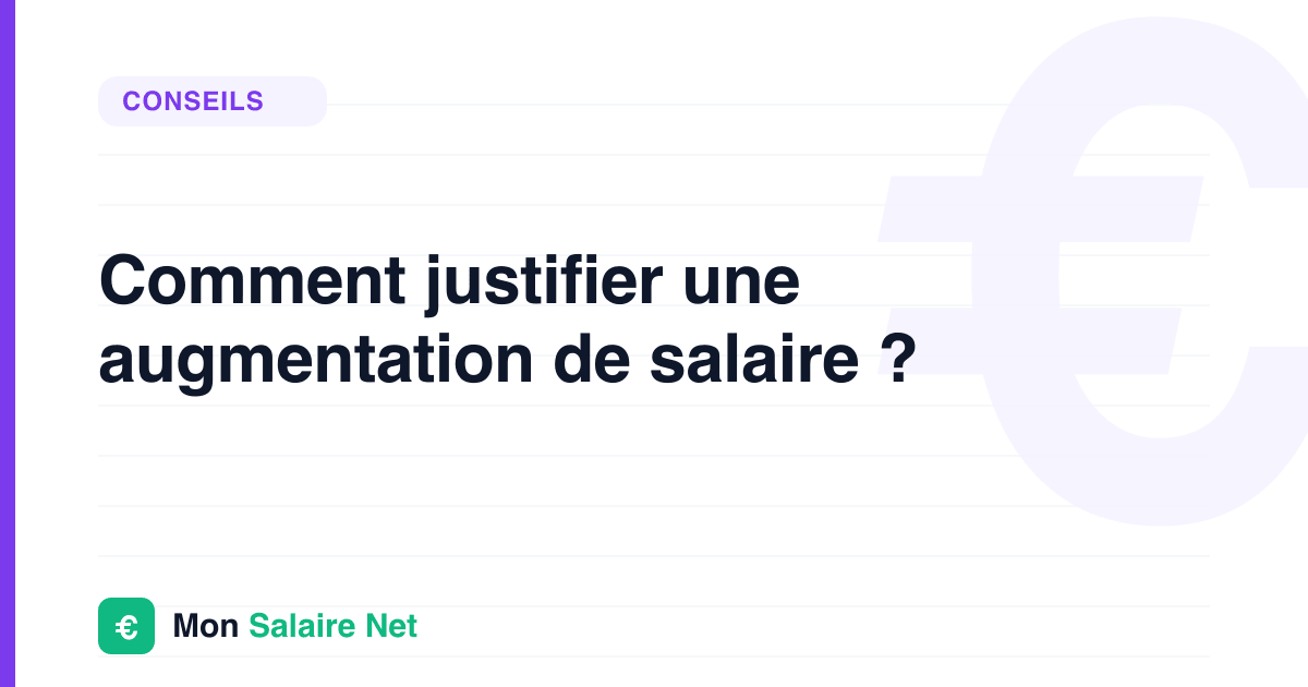 Comment justifier une augmentation de salaire ?