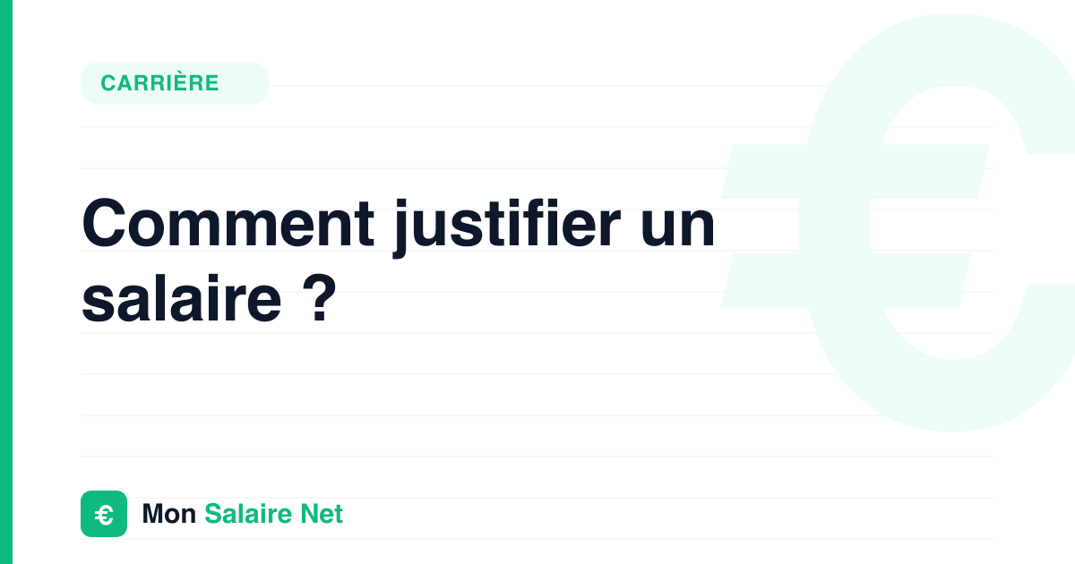 Comment justifier un salaire ?