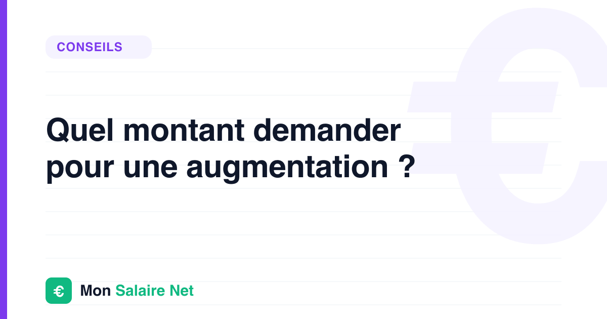Quel montant demander pour une augmentation ?