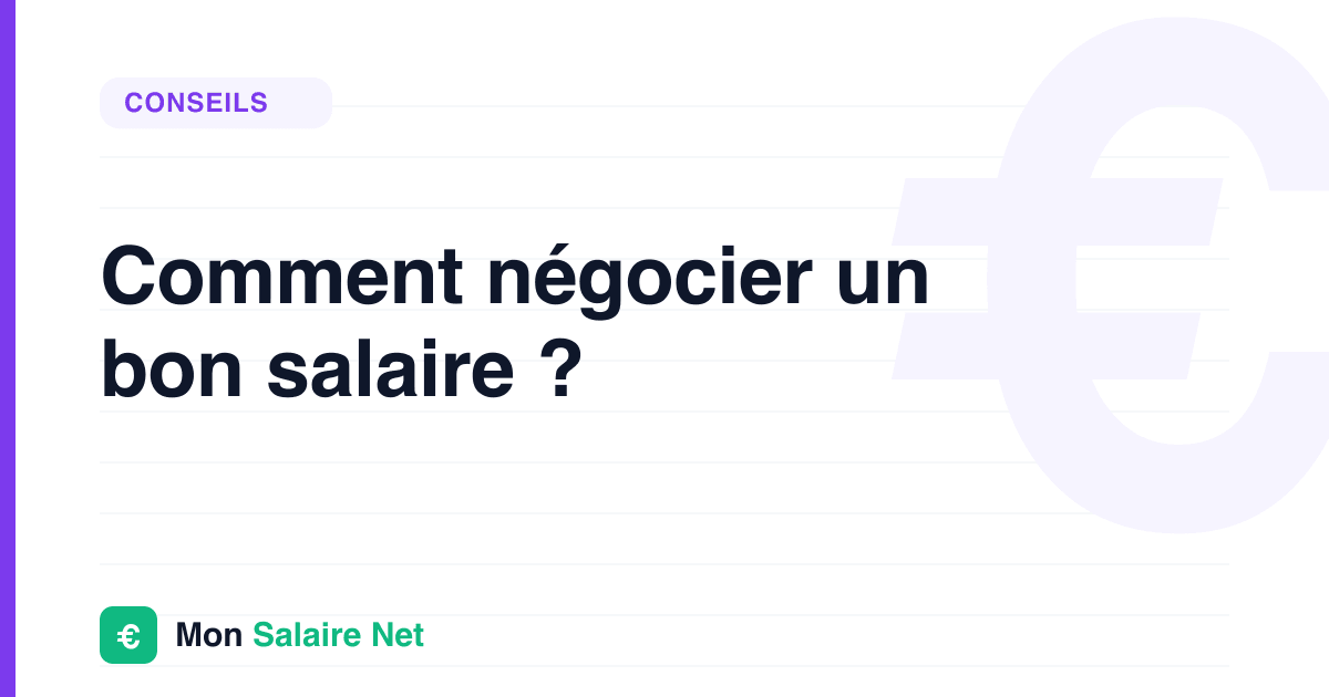 Comment négocier un bon salaire ?