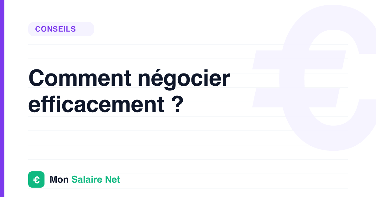 Comment négocier efficacement ?