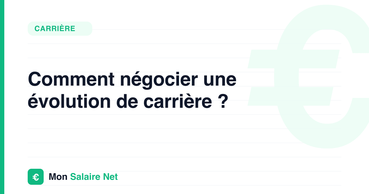 Comment négocier une évolution de carrière ?