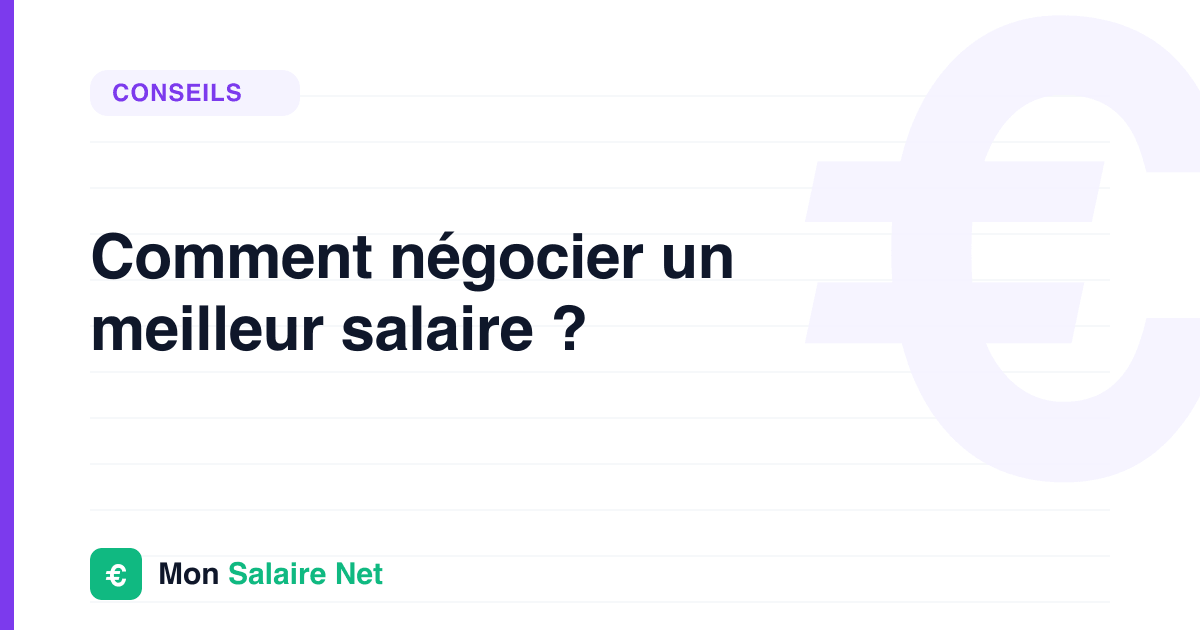 Comment négocier un meilleur salaire ?