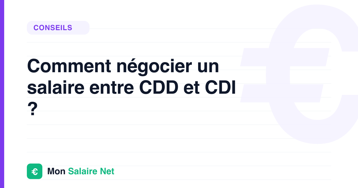 Comment négocier un salaire entre CDD et CDI ?
