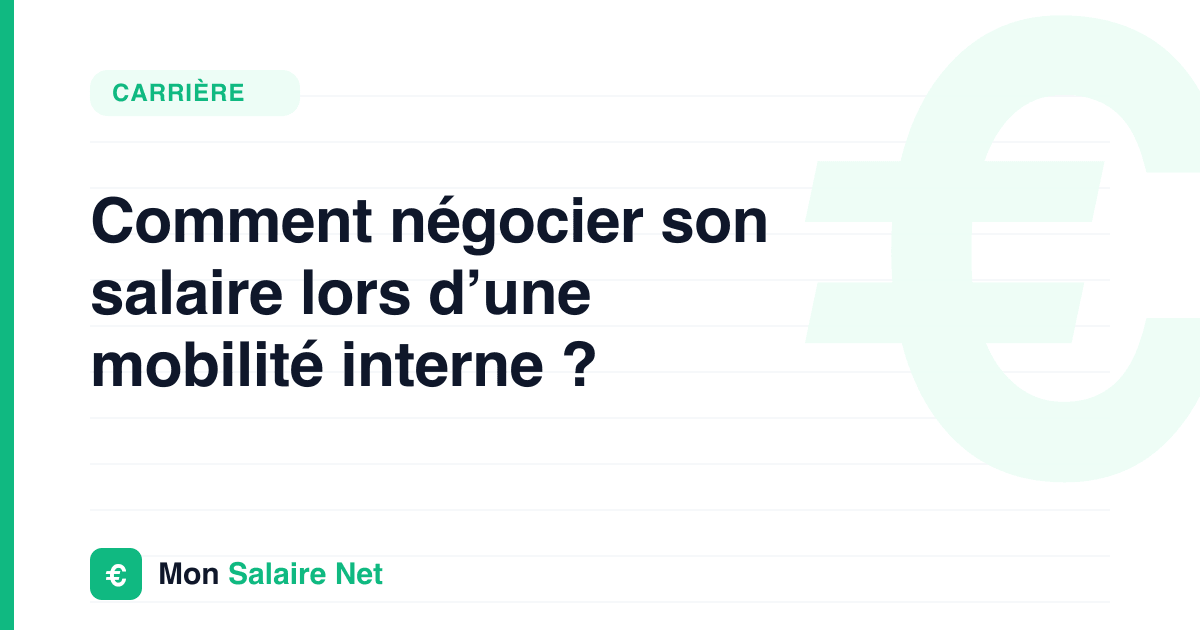 Comment négocier son salaire lors d’une mobilité interne ?