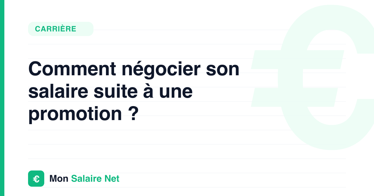 Comment négocier son salaire suite à une promotion ?