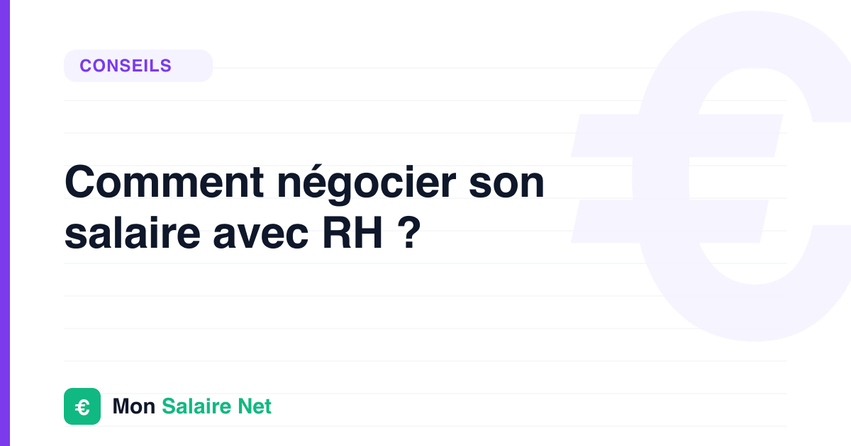 Comment négocier son salaire avec RH ?