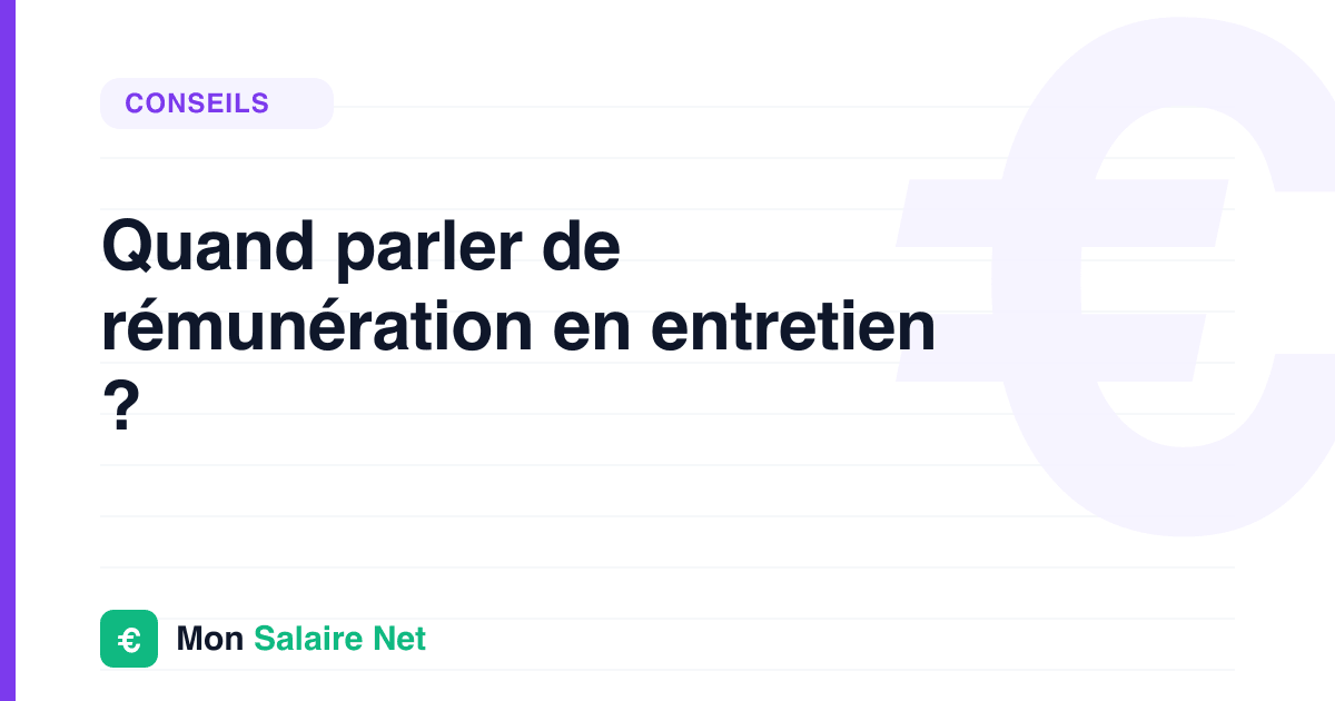 Quand parler de rémunération en entretien ?