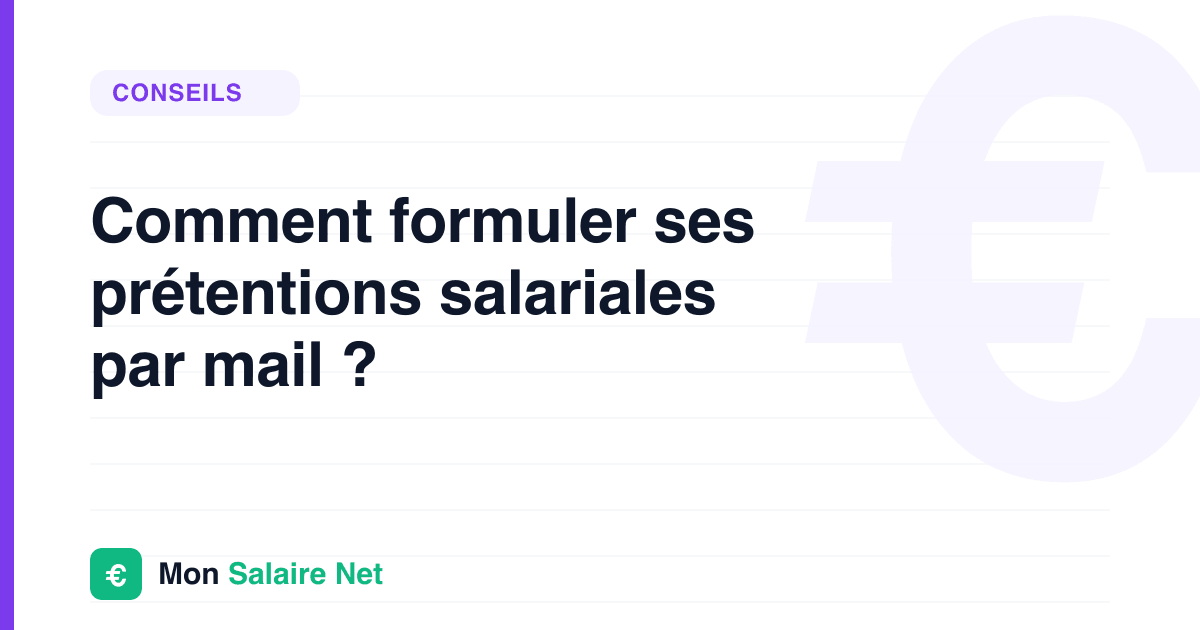 Comment formuler ses prétentions salariales par mail ?