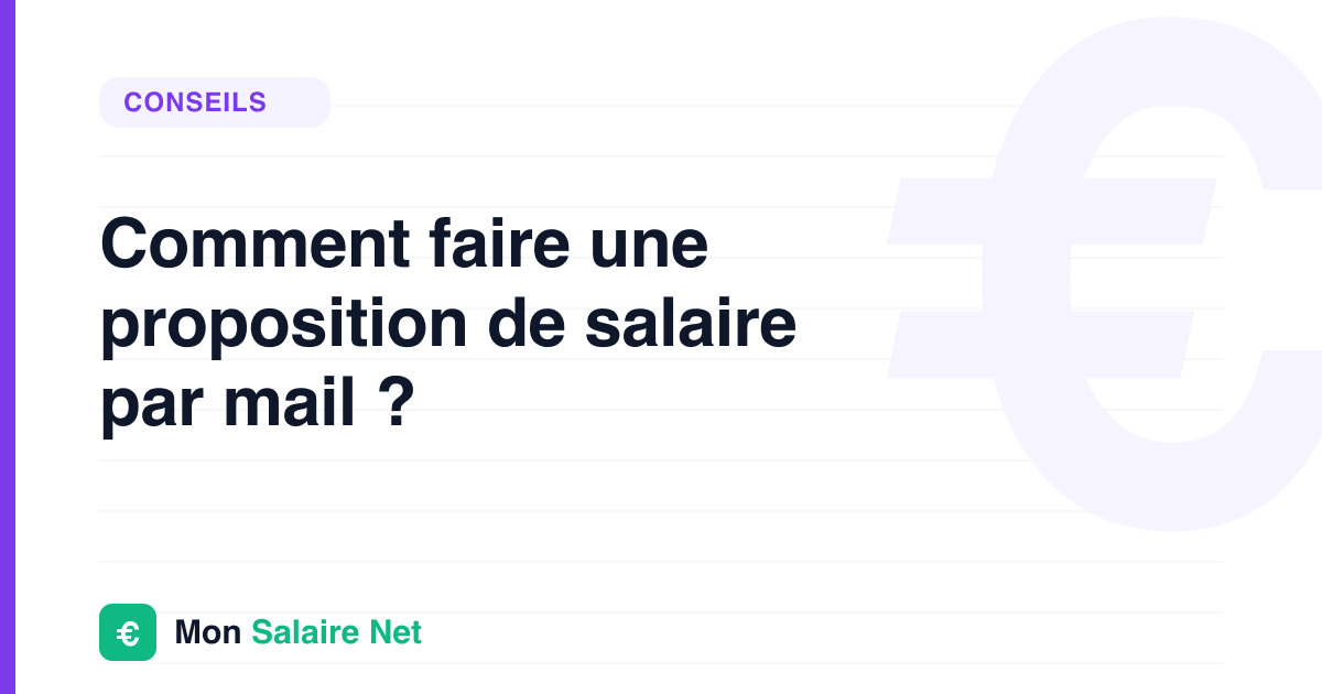 Comment faire une proposition de salaire par mail ?