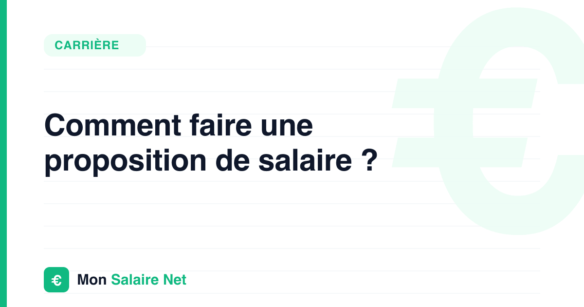 Comment faire une proposition de salaire ?