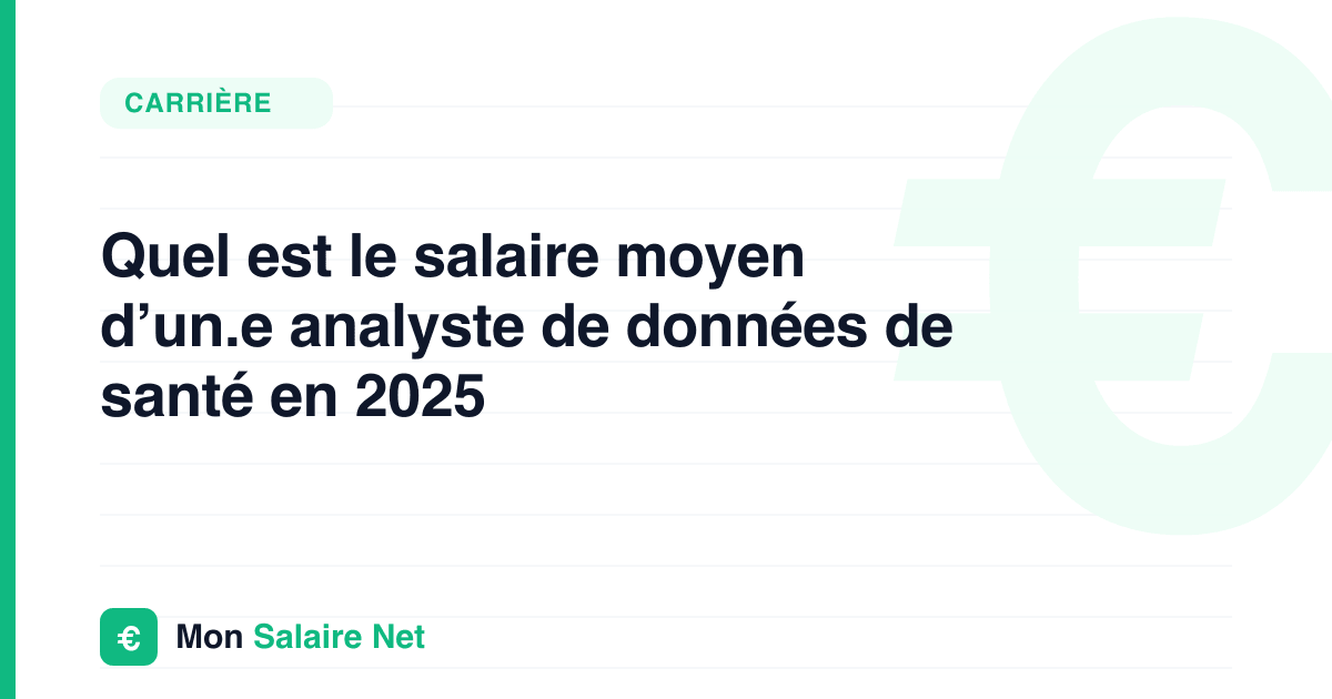 Quel est le salaire moyen d’un.e analyste de données de santé en 2025