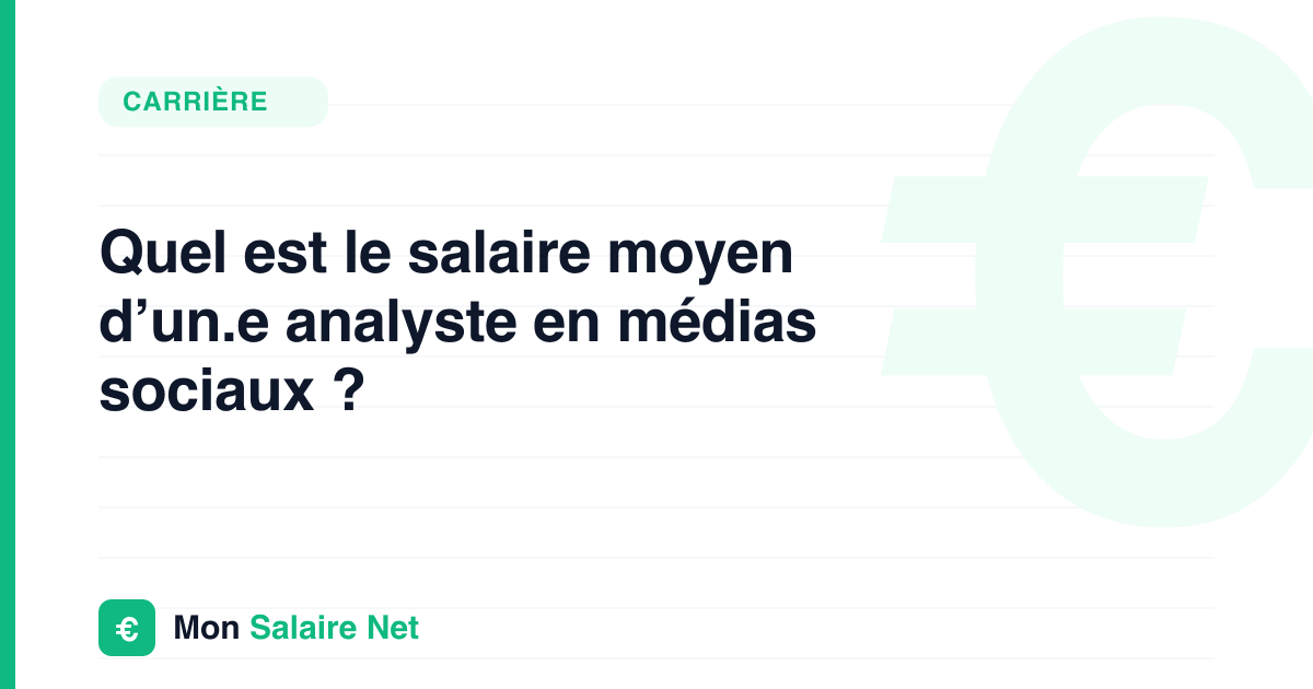 Quel est le salaire moyen d’un.e analyste en médias sociaux ?