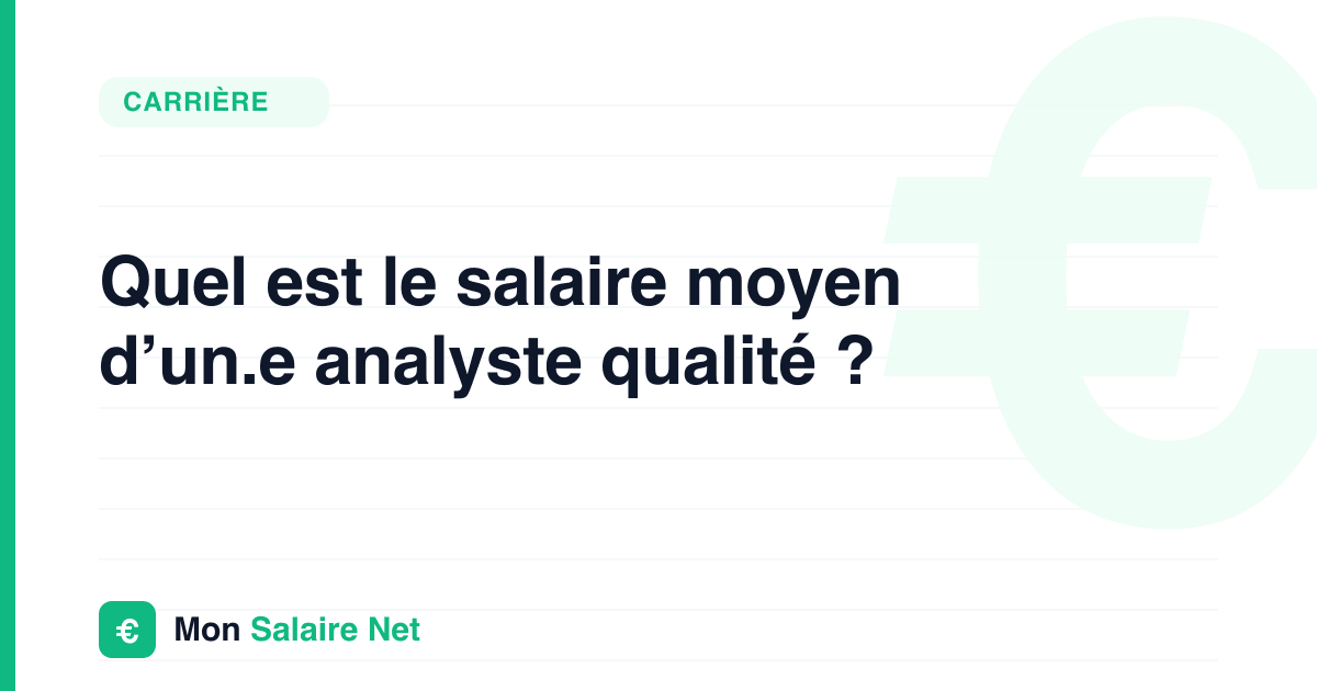 Quel est le salaire moyen d’un.e analyste qualité ?