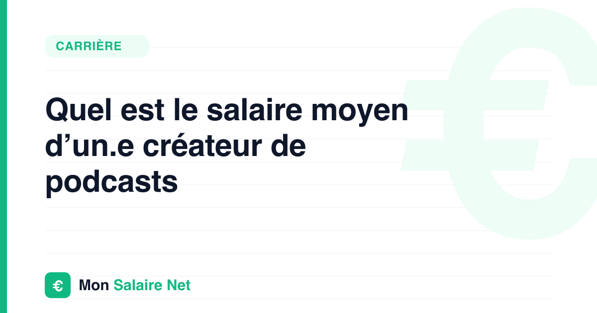Quel est le salaire moyen d’un.e créateur de podcasts