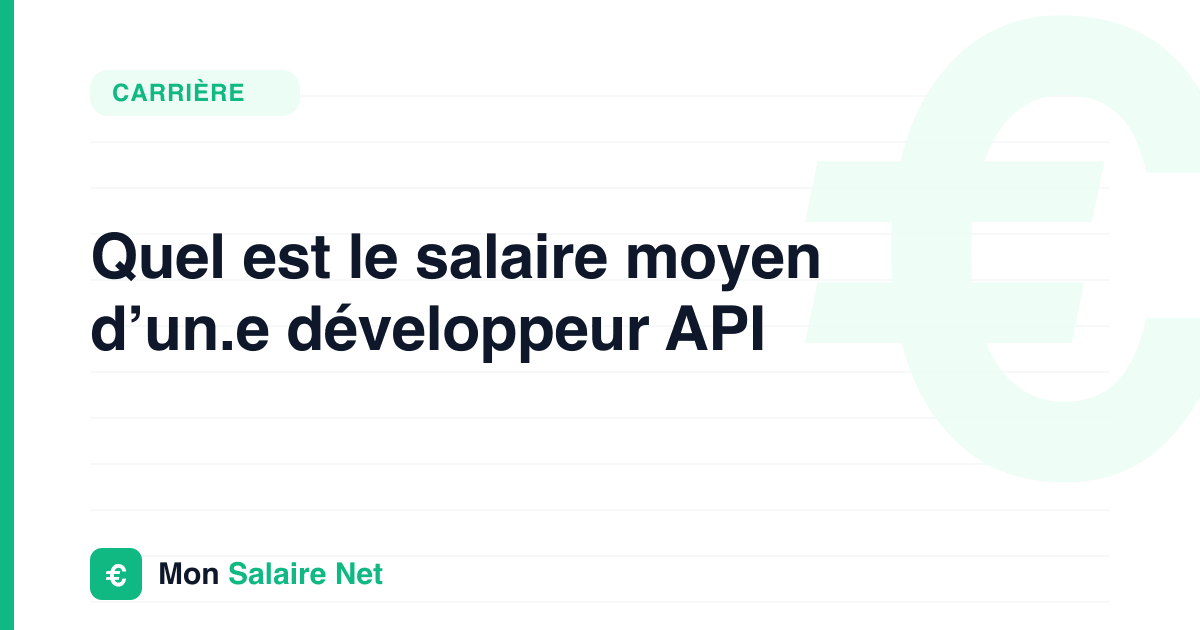 Quel est le salaire moyen d’un.e développeur API