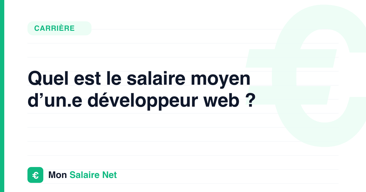 Quel est le salaire moyen d’un.e développeur web ?