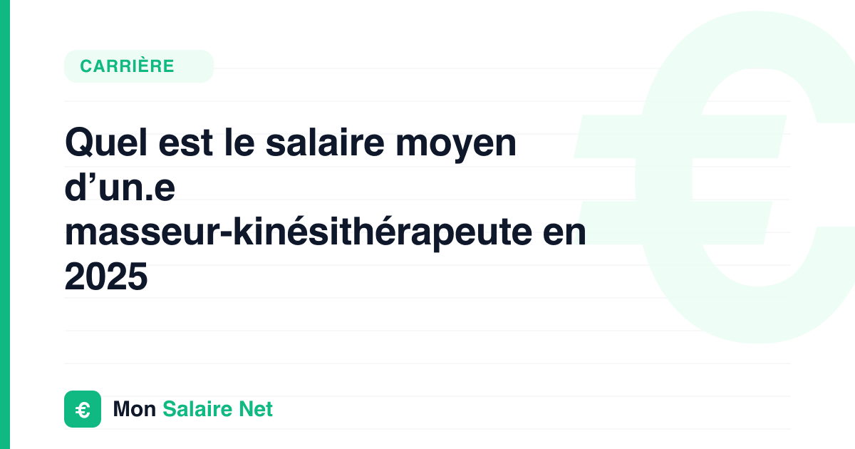 Quel est le salaire moyen d’un.e masseur-kinésithérapeute en 2025