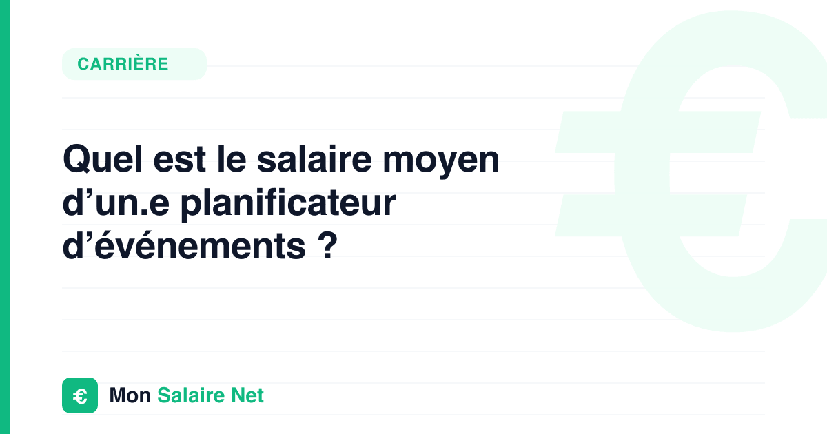 Quel est le salaire moyen d’un.e planificateur d’événements ?