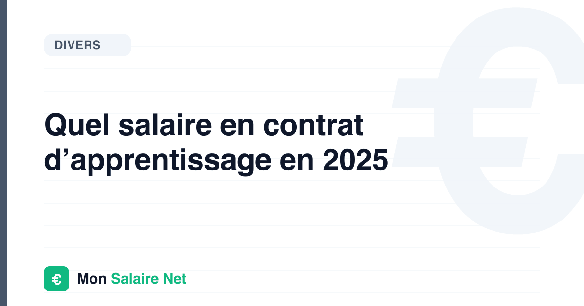 Quel salaire en contrat d’apprentissage en 2025