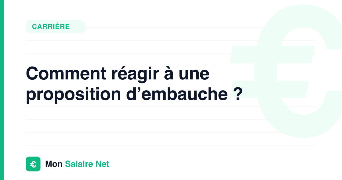 Comment réagir à une proposition d’embauche ?