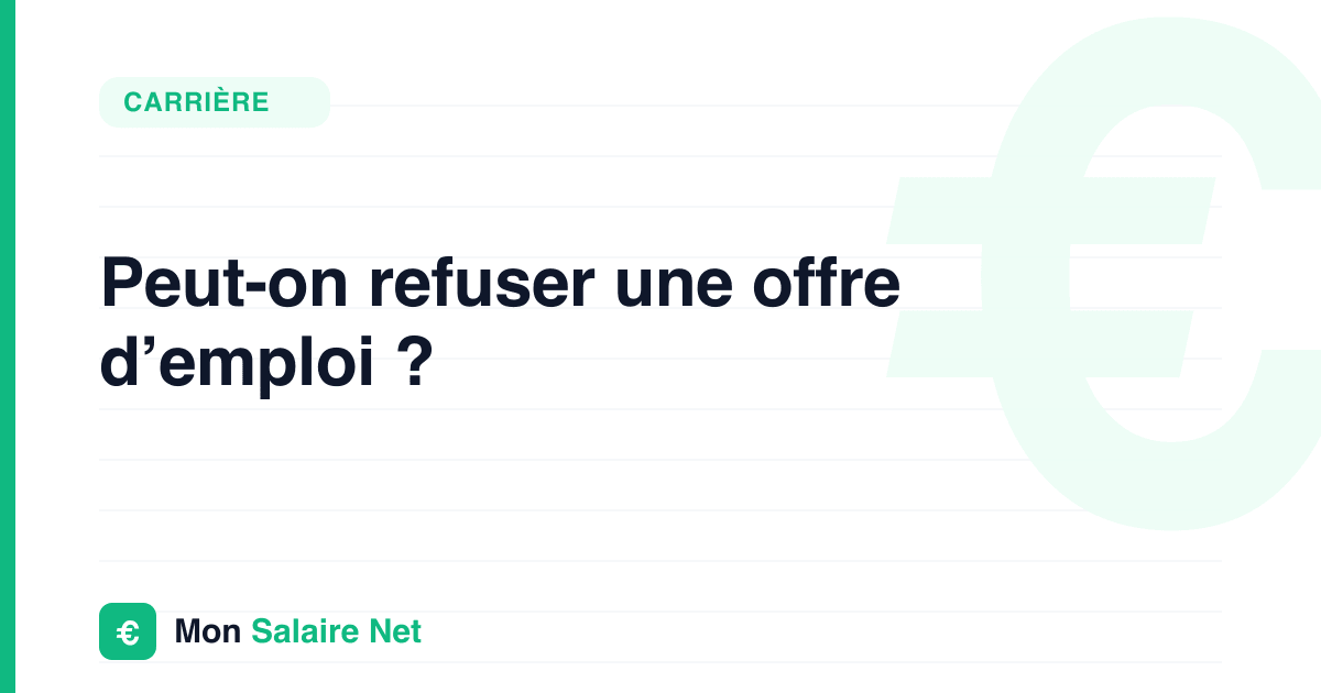 Peut-on refuser une offre d’emploi ?